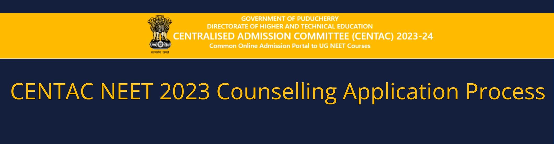 CENTAC NEET 2023 Counselling Application Process Open till July